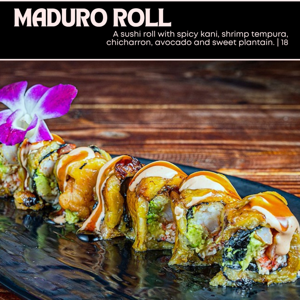 Maduro Roll sushi with spicy kani, shrimp tempura, chicharron, avocado, and sweet plantain, garnished with an orchid.